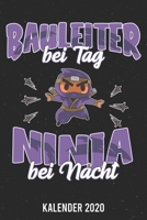 Kalender 2020: Bauleiter Ninja A5 Kalender Planer für ein erfolgreiches Jahr - 110 Seiten (German Edition) 1671689046 Book Cover