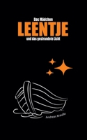 Das Mädchen Leentje und das gestrandete Licht (German Edition) 3347952243 Book Cover