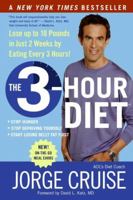 The 3-Hour Diet: How Low-Carb Diets Make You Fat and Timing Makes You Thin 0060792299 Book Cover