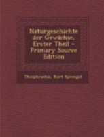 Naturgeschichte der Gewächse, Erster Theil 102263710X Book Cover