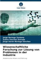 Wissenschaftliche Forschung zur Lösung von Problemen in der Industrie (German Edition) 6200772800 Book Cover