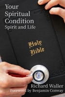 Your Spiritual Condition: Spirit and Life B0GF6Q4586 Book Cover