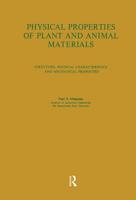 Physical Properties of Plant and Animal Materials: V. 1: Physical Characteristics and Mechanical Properties 0677023006 Book Cover