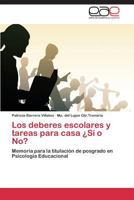 Los Deberes Escolares y Tareas Para Casa Si O No? 3844345957 Book Cover