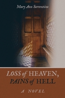 Loss of Heaven, Pains of Hell 1669857670 Book Cover
