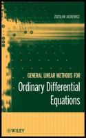 General Linear Methods for Ordinary Differential Equations 0470408553 Book Cover
