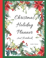 Christmas Holiday Planner and Notebook: 2019 (Christmas Planner) 1674159579 Book Cover