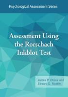 Assessment Using the Rorschach Inkblot Test 1433828812 Book Cover