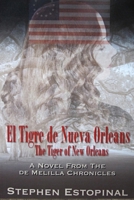 El Tigre de Nueva Orleáns (The Tiger of New Orleans): A Novel from the deMelilla Chronicles 1492807753 Book Cover