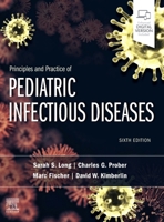 Principles and Practice of Pediatric Infectious Disease: Text with CD-ROM (Principles and Practice of Pediatric Infectious Diseases) 0443065675 Book Cover