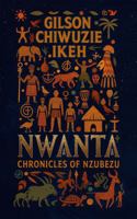 NWANTA: Chronicles of Nzubezu B0FP7688P9 Book Cover