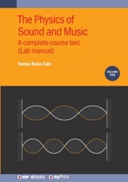 Physics of Sound and Music: A complete course text 0750363517 Book Cover