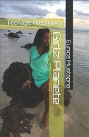 Girlz Planete: Teenage Pregnancy B08F8QPP55 Book Cover