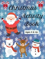 Christmas Activity Book: Coloring and Puzzles for fun Holiday activities for all ages B09CRNBSWF Book Cover