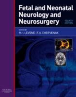 Fetal and Neonatal Neurology and Neurosurgery 0443063796 Book Cover