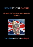 Leoni fuori gabbia 1445705613 Book Cover