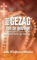 Het Gezag Van de Gelovige: Weet Wie Je Bent 1534653457 Book Cover