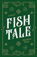Fish Tale 1919605339 Book Cover