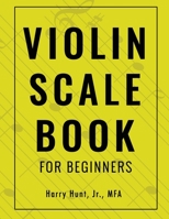 Violin Scale Book for Beginners 1954127138 Book Cover