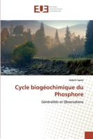 Cycle biogéochimique du Phosphore 6138481569 Book Cover