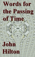Words for the Passing of Time: new poems 1688483829 Book Cover