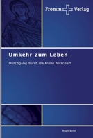 Umkehr zum Leben 3841603513 Book Cover