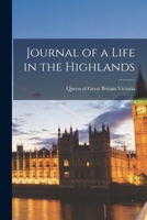 Journal of a Life in the Highlands 1017053553 Book Cover