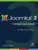 Joomla!(r) 3 Explained: Your Step-By-Step Guide 0321943228 Book Cover