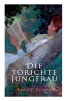 Die thörichte Jungfrau 8027313147 Book Cover