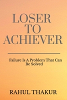 Loser To Achiever B09VTMD1MS Book Cover