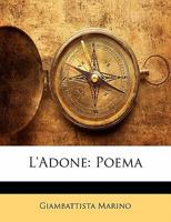 L'adone: Poema 1295804255 Book Cover