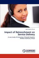 Impact of Retrenchment on Service Delivery: A case study of University of Nairobi Students Welfare Authority, Kenya 3845477210 Book Cover