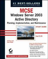 MCSE: Windows Server 2003 Active Directory Planning, Implementation, and Maintenance Study Guide (70-294) 078214263X Book Cover