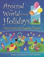 Around The World Through Holidays: Cross Curricular Readers Theatre 1594690138 Book Cover