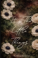 It's The Little Things B0H93VNV77 Book Cover