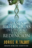 Bases Biol?gicas Del Pecado y de la Redenci?n : Ensayo Biblico Cientifico 1511754214 Book Cover