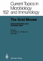 Current Topics in Microbiology and Immunology, Volume 152: The Scid Mouse: Characterization and Potential Uses 3642749763 Book Cover
