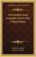 Universities and Scientific Life in the United States 1163275522 Book Cover
