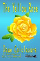 The Yellow Rose 098340271X Book Cover