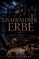 Gnadenloser Erbe (German Edition) B0HHT4FXR7 Book Cover