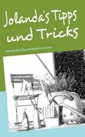 Jolanda's Tipps und Tricks: Wertvolle Ratschläge für Haushalt und Garten 3839146089 Book Cover