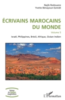 Ecrivains marocains du monde: Volume 5 Israël, Philippines, Brésil, Afrique, Océan Indien (Autour Des Textes Maghrébins) (French Edition) 2343197776 Book Cover