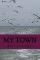 My Town 1544241690 Book Cover
