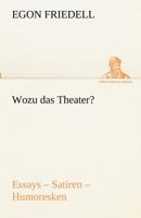 Wozu das Theater? (German Edition) 3842489803 Book Cover