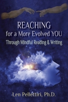 Reaching Mindfully to a More Evolved You B0CP2ZTBDH Book Cover