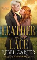 Leather and Lace 191612528X Book Cover