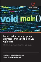 Internet rzeczy, przy uzyciu JavaSript i Java Appelts (Polish Edition) 6202335742 Book Cover