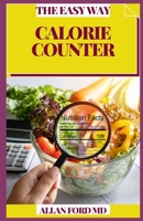 The Easy Way Calorie Counter B093RZJKCY Book Cover