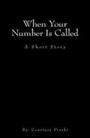 When Your Number Is Called 1985795930 Book Cover