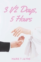 3 1/2 Days, 5 hours B0BFHPYM3Q Book Cover